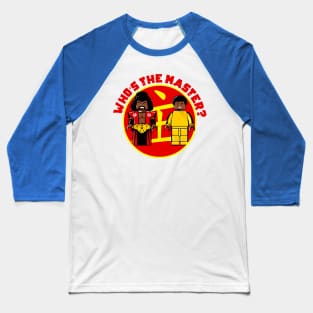 who's the master? Baseball T-Shirt